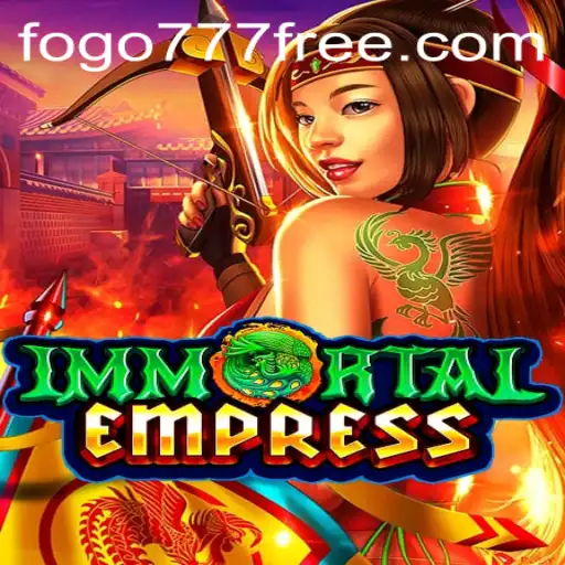 ImmortalEmpress: A Thrilling New Adventure in Fogo777