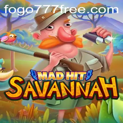 MadHitSavannah: Explore the Thrilling World of Fogo777